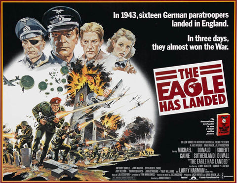 The Eagle Has Landed - Michael Caine - Jack Higgins - Hollywood Classic War WW2 Movie Vintage Original Release Poster - Life Size Posters by Movie Posters