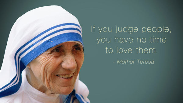 If You Judge.. - Mother Teresa Quotes by Sherly David | Buy Posters ...