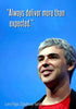 Larry Page - Google Co-Founder - Always deliver more than expected - Framed Prints