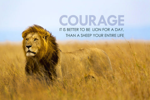 Motivational Quote: COURAGE - Large Art Prints by Sherly David