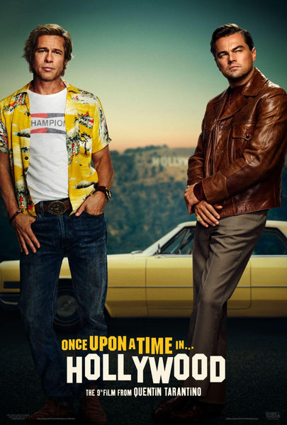 Once Upon A Time In  Hollywood - Leonardo DeCaprio Brad Pitt -  Quentin Tarantino Movie Poster - Art Prints